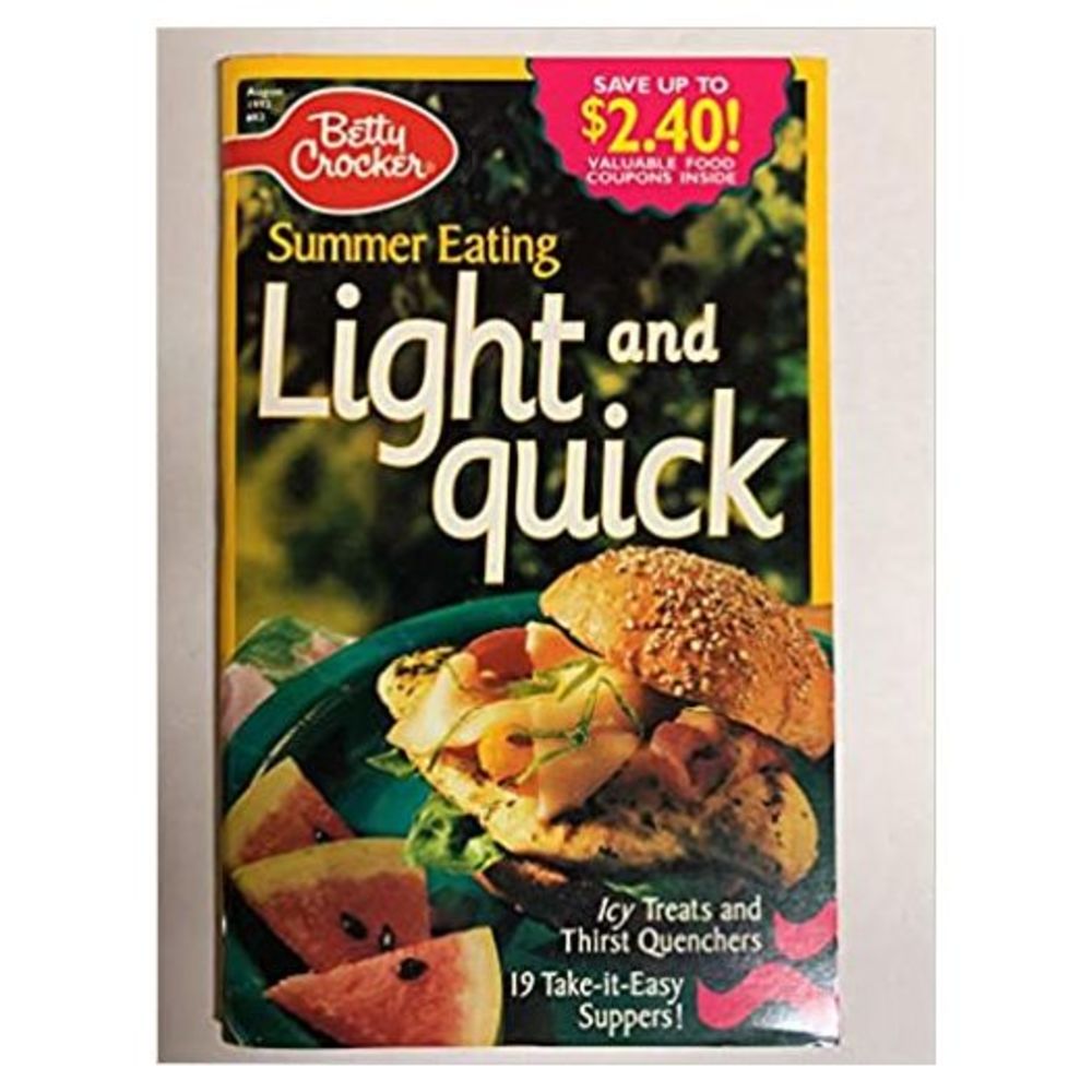 Summer Eating Light and Quick - August 1993  - #83 (Betty Crocker) (Cookbook Pap